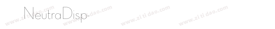 字体 NeutraDisp字体转换